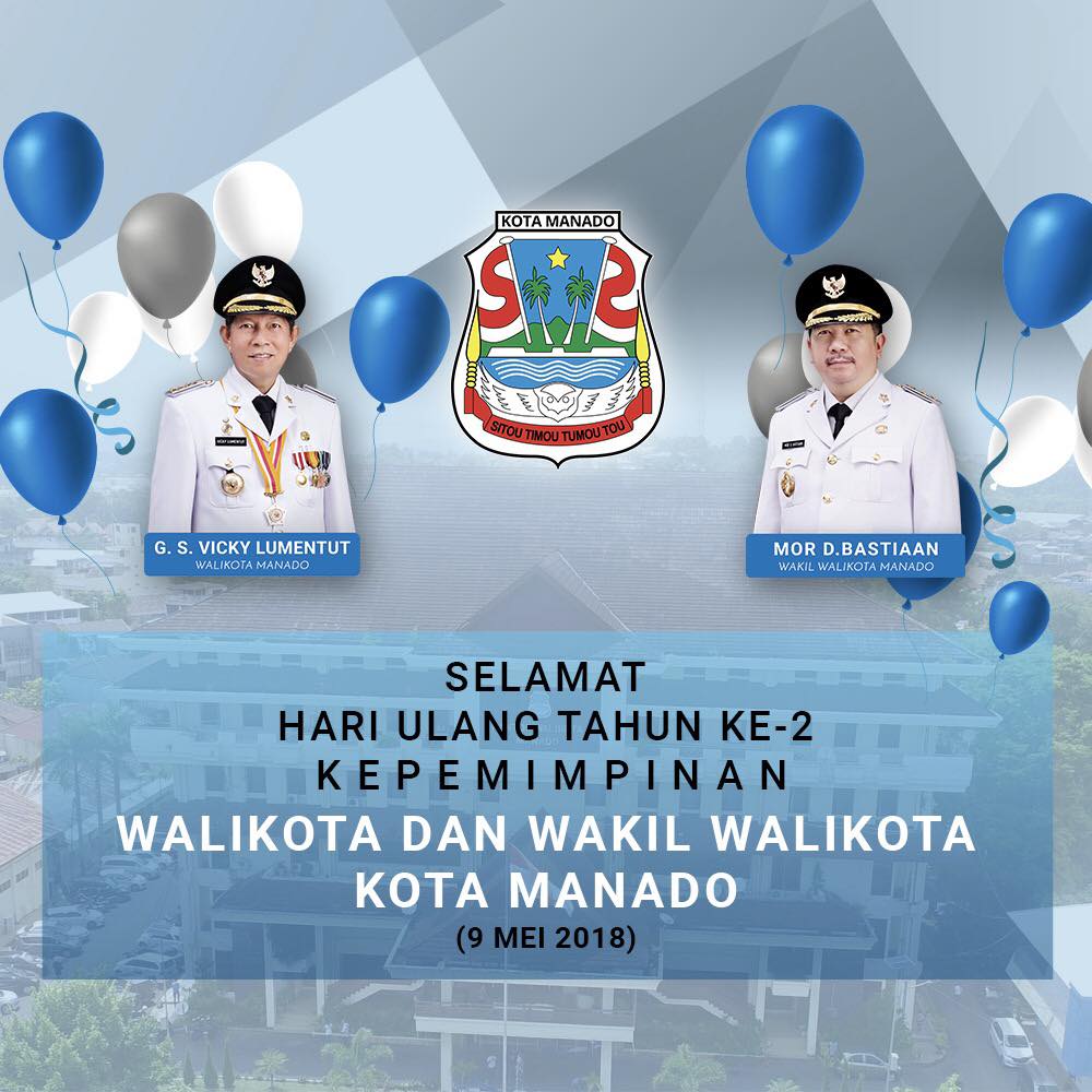 Selamat Atas 2 Tahun Kepeminpinan Walikota Manado G.S Vicky Lumentut & Wakil Walikota Manado Mor D Bastiaan.