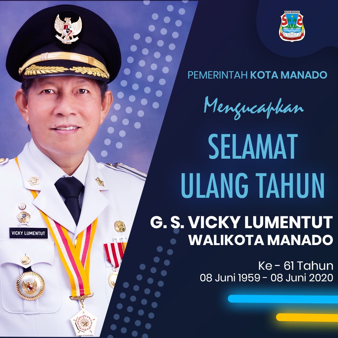 Selamat HUT Walikota Manado G.S Vicky Lumentut