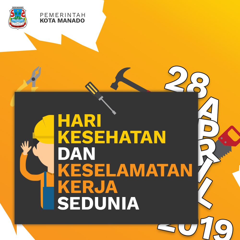 HARI KESEHATAN DAN KESELAMATAN KERJA SEDUNIA