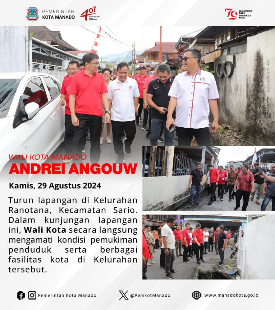 Wali Kota Manado Bpk. Andrei Angouw turun lapangan di Kelurahan Ranotana, Kecamatan Sario. Kamis, 29 Agustus 2024