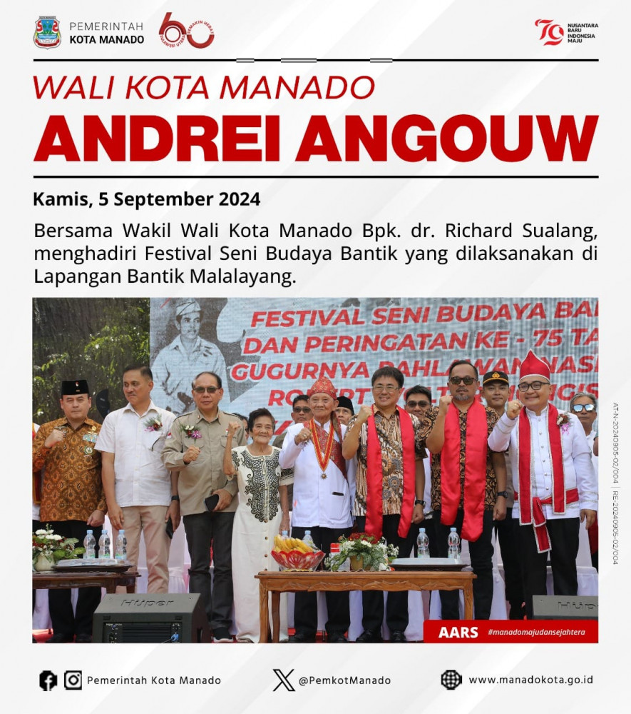 Wali Kota Manado Bpk. Andrei Angouw bersama Wakil Wali Kota Manado Bpk. dr. Richard Sualang, menghadiri Festival Seni Budaya Bantik yang dilaksanakan di Lapangan Bantik Malalayang. Kamis, 5 September 