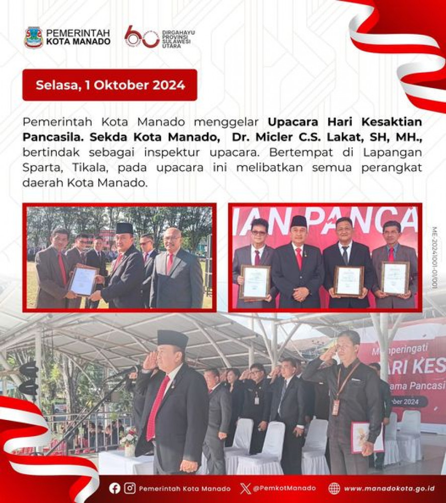 Hari Kesaktian Pancasila di Lingkup Pemrintah Kota Manado digelar dengan pelaksanaan Upacara Bendera Diperingati setiap 1 Oktober 2024