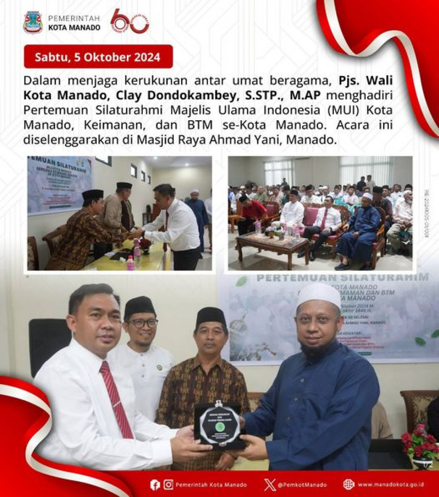 Pjs. Wali Kota Manado, Clay Dondokambey, S.STP., M.AP menghadiri Pertemuan Silaturahmi Majelis Ulama Indonesia (MUI) Kota Manado, Keimanan, dan BTM se-Kota Manado. Sabtu, 05 Oktober 2024.