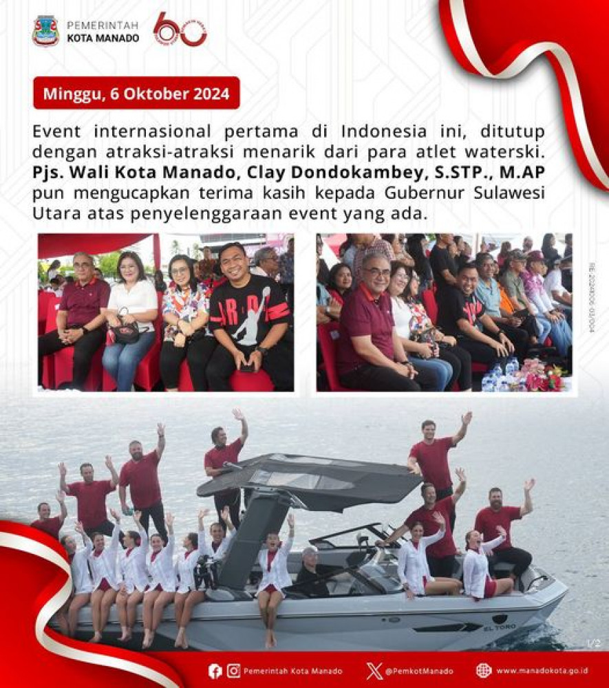 North Sulawesi Waterski Festival 2024 event internasional pertama di Indonesia. Pjs. Wali Kota Manado pun mengucapkan terima kasih kepada Gubernur Sulawesi Utara. Minggu, 06 Oktober 2024