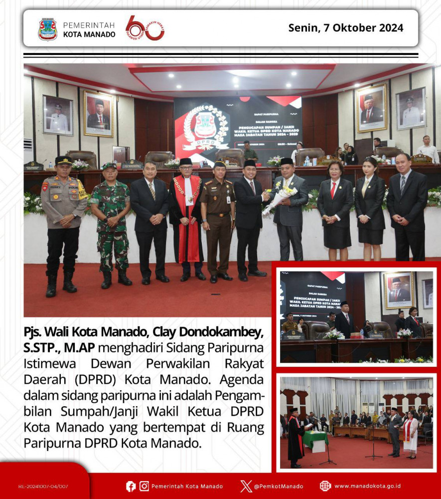 Pjs. Wali Kota Manado, Clay Dondokambey, S.STP., M.AP menghadiri Sidang Paripurna Istimewa Dewan Perwakilan Rakyat Daerah (DPRD) Kota Manado. Senin, 07 Oktober 2024