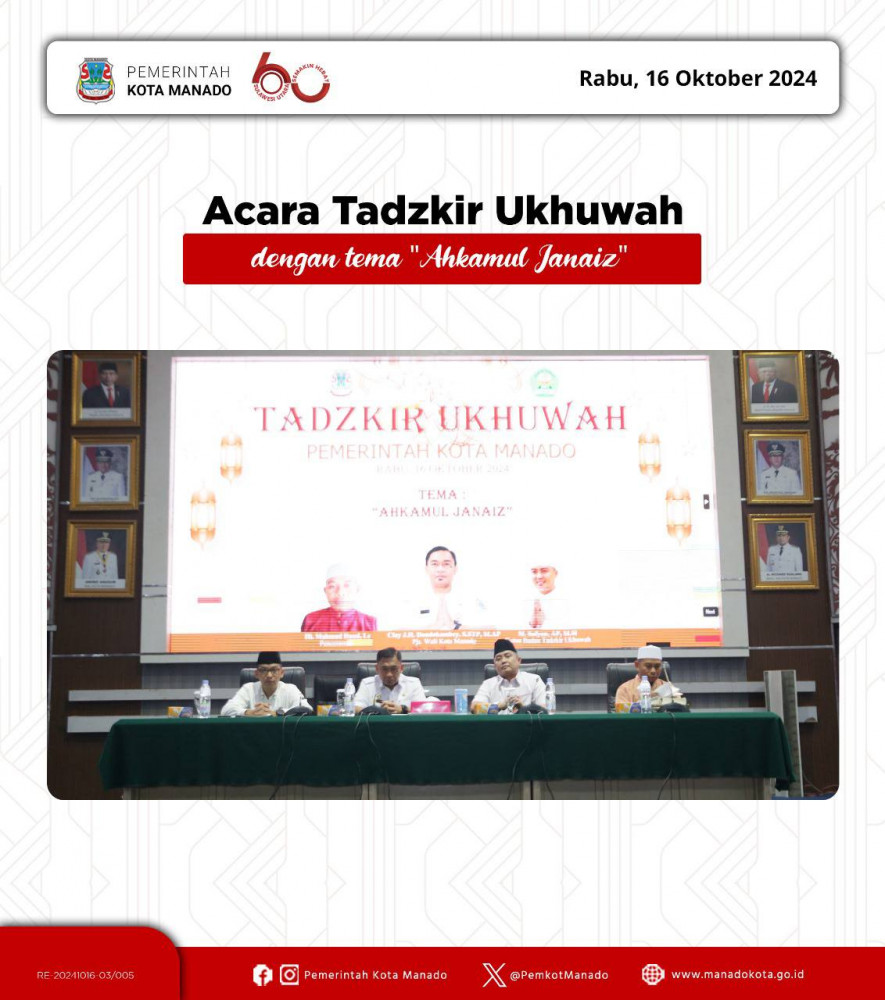 Pjs. Wali Kota Manado, Clay Dondokambey, S.STP., M.AP menghadiri Acara Tadzkir Ukhuwah di Aula Serbaguna, Kantor Wali Kota Manado. Rabu, 16 Oktober 2024