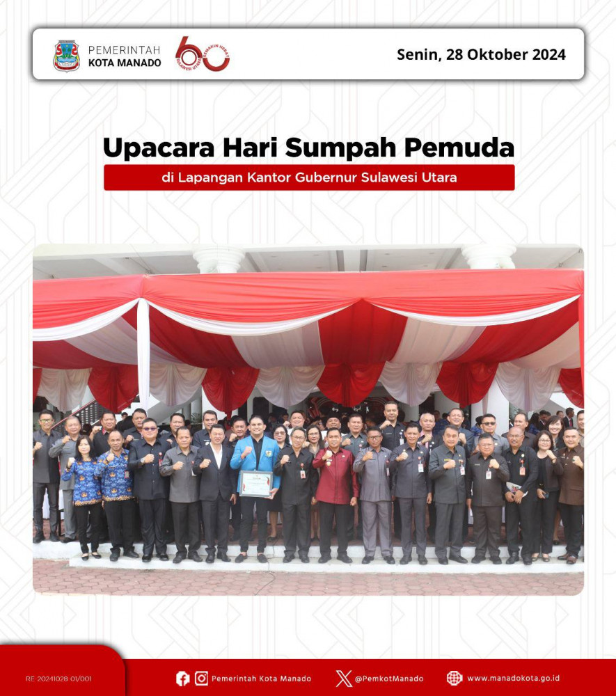 Pjs. Wali Kota Manado, Clay Dondokambey, S.STP., M.AP bersama jajaran Pemerintah Kota Manado menghadiri dan mengikuti Upacara Peringatan Hari Sumpah Pemuda ke-96 Tahun 2024. 