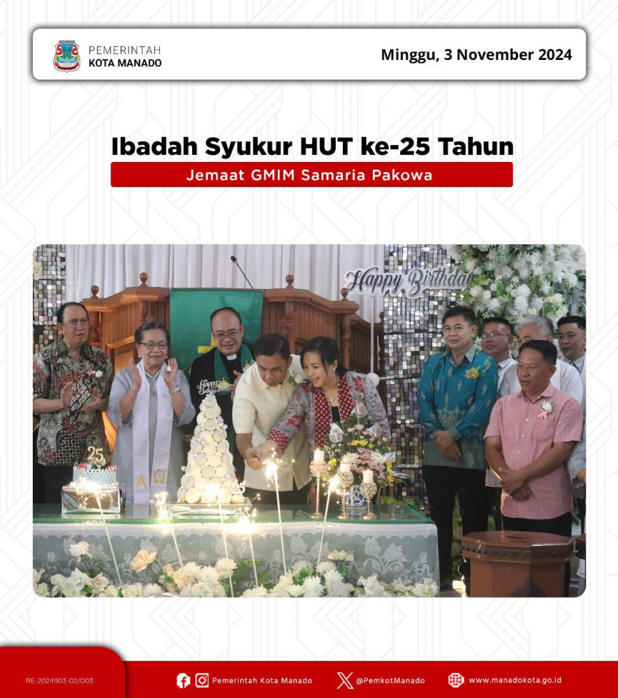  Pjs. Wali Kota Manado, Clay Dondokambey, S.STP., M.AP bersama Pjs. Ketua TP-PKK Kota Manado, Ibu Sylvia Tambelu, ST., menghadiri Ibadah Hari Minggu yang dirangkaikan dengan Syukur Jemaat GMIM Samaria