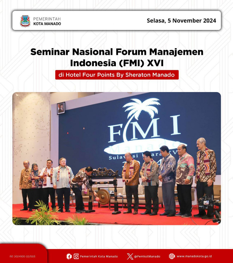 Pjs. Wali Kota Manado, Clay Dondokambey, S.STP., M.AP menghadiri Pembukaan Acara Seminar Nasional Forum Manajemen Indonesia (FMI) XVI di Manado. Selasa, 5 November 2024