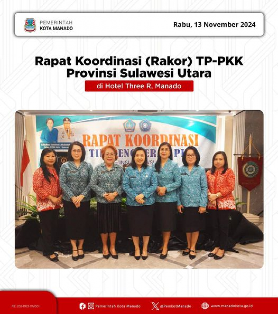 Pjs. Ketua TP-PKK Kota Manado, Ibu Sylvia Tambelu, ST., menghadiri Rapat Koordinasi (Rakor) TP-PKK Provinsi Sulut di Hotel Three R, Manado.