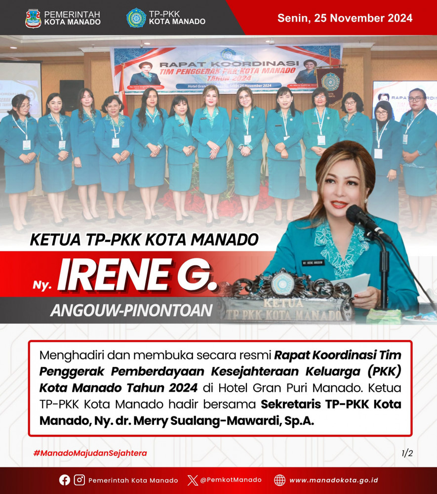 Ketua TP-PKK Kota Manado, Ny. Irene Angouw-Pinontoan menghadiri dan membuka secara resmi Rapat Koordinasi Tim Penggerak Pemberdayaan Kesejahteraan Keluarga (PKK) Kota Manado. Senin, 25 November 2024