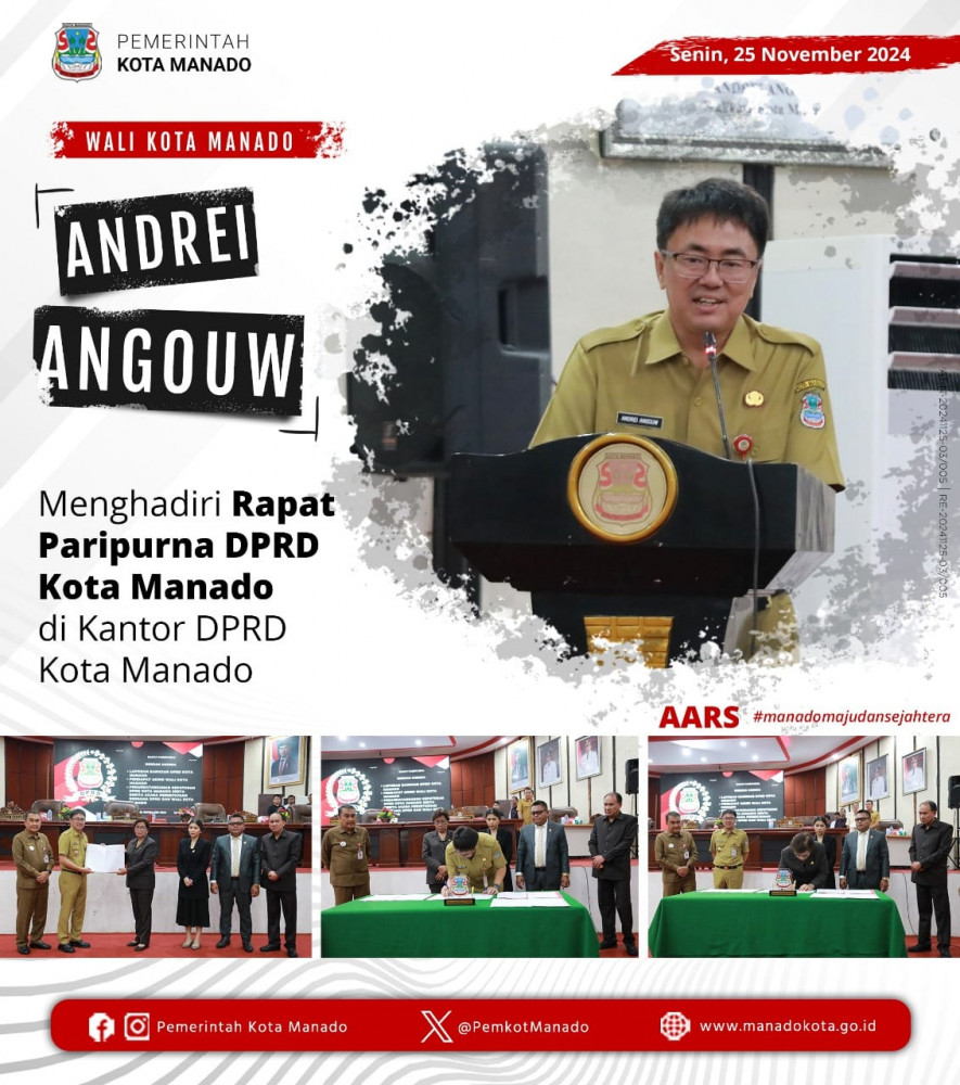 Wali Kota Manado, Bpk. Andrei Angouw menghadiri Rapat Paripurna DPRD Kota Manado di Kantor DPRD Kota Manado.  Senin, 25 November 2024