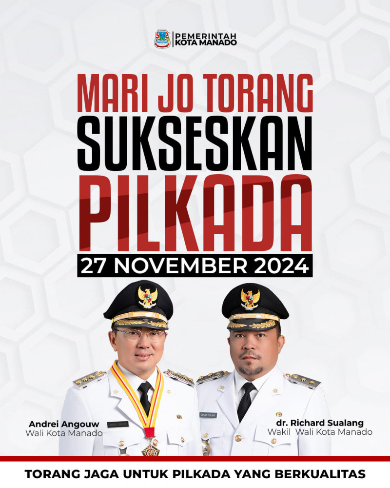 Torang sukseskan Pilkada 27 November 2024.