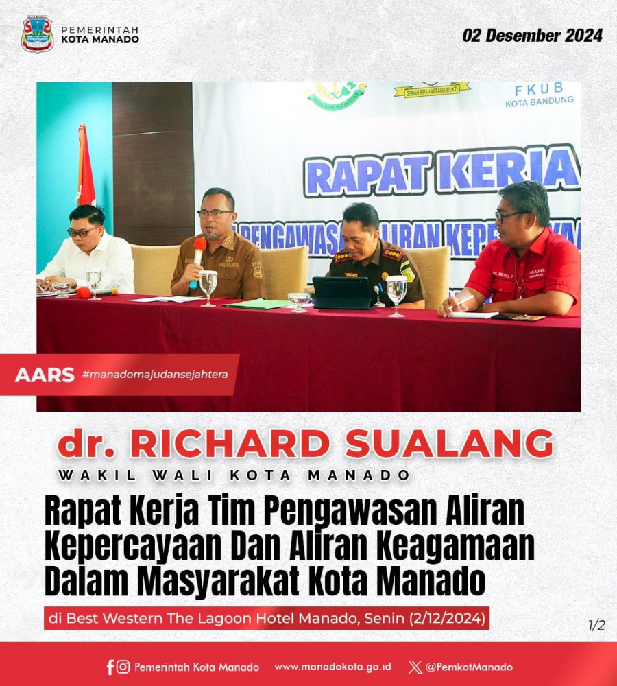 Rapat Kerja Tim Pengawasan Aliran Kepercayaan Dan Aliran Keagamaan Dalam Masyarakat Kota Manado, di Best Western The Lagoon Hotel Manado