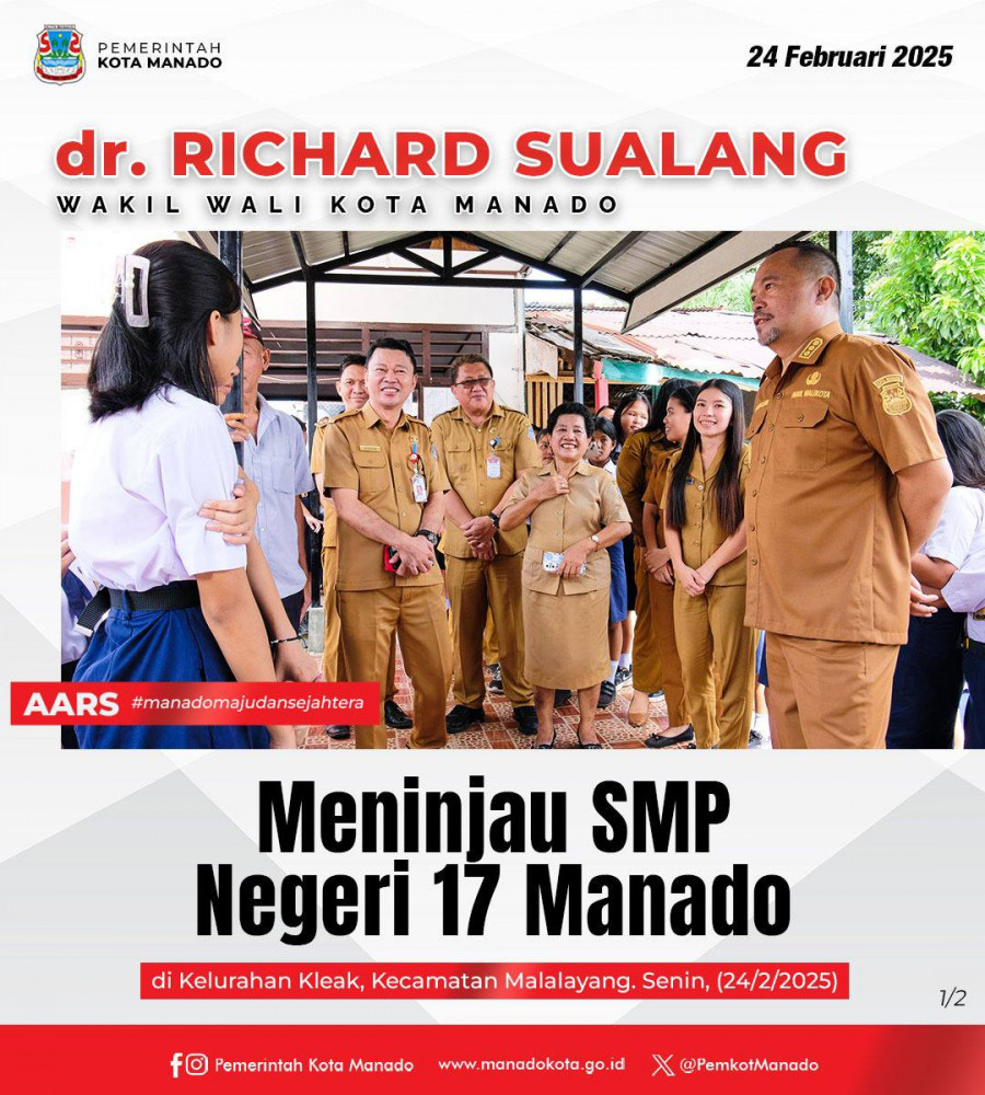 Wakil Wali Kota Manado Bapak dr. Richard Sualang, Meninjau SMP Negeri 17 Manado