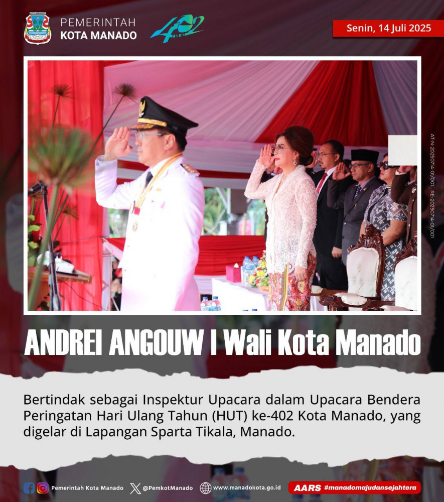 Upacara Bendera Peringatan Hari Ulang Tahun (HUT) ke-402 Kota Manado