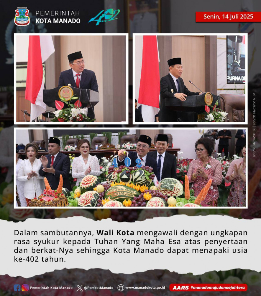 Rapat Paripurna Istimewa DPRD Kota Manado dalam rangka memperingati Hari Ulang Tahun ke-402 Kota Manado
