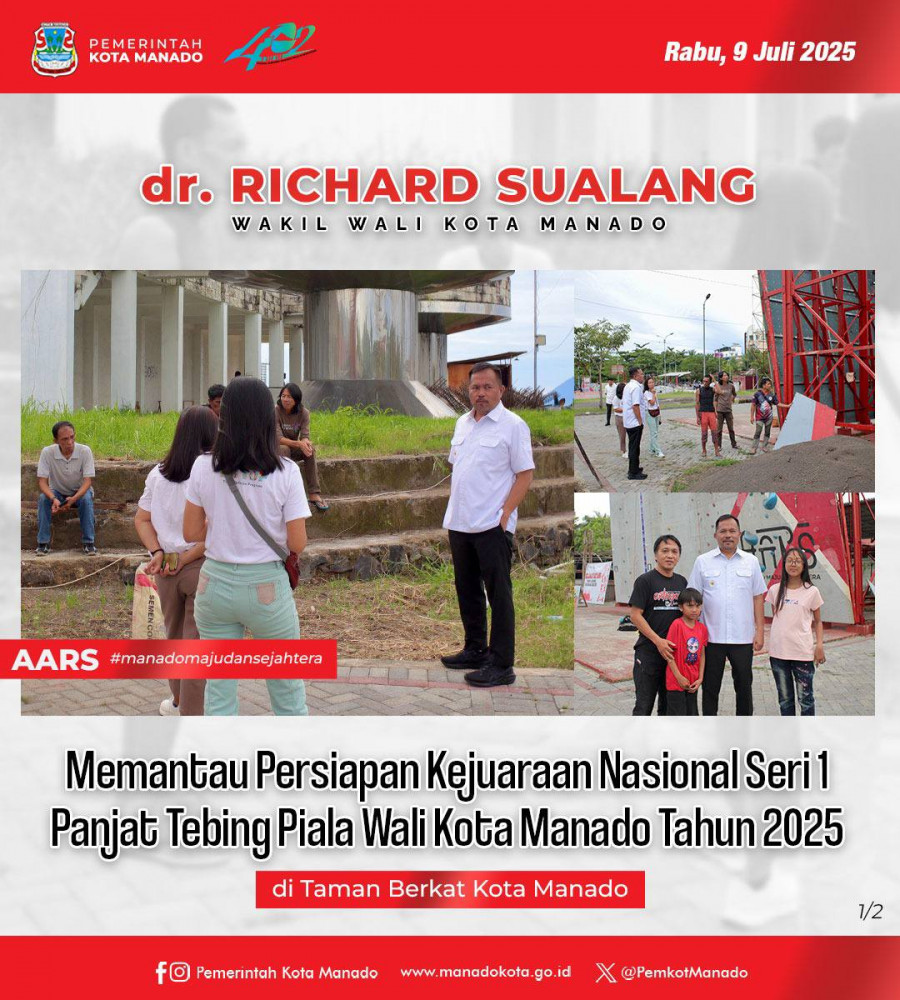 Wakil Wali Kota Manado dr. Richard Sualang Memantau Persiapan Kejuaraan Nasional Seri 1 Panjat Tebing Piala Wali Kota Manado Tahun 2025, di Taman Berkat Kota Manado