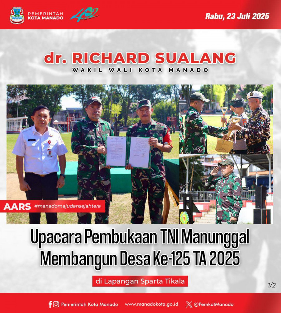 Upacara Pembukaan TNI Manunggal Membangun Desa Ke-125 TA 2025, di Lapangan Sparta Tikala