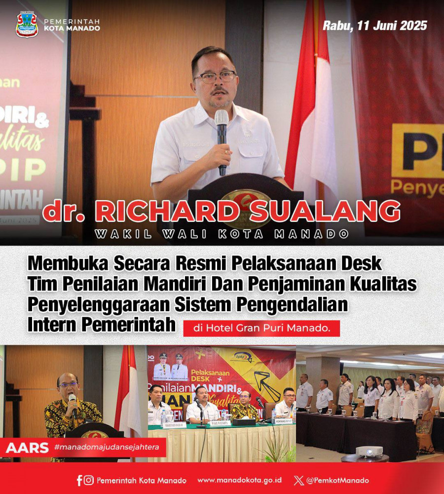 Wakil Wali Kota Manado dr. Richard Sualang Membuka Secara Resmi Pelaksanaan Desk Tim Penilaian Mandiri Dan Penjaminan Kualitas Penyelenggaraan Sistem Pengendalian Intern Pemerintah, di Hotel Gran Puri